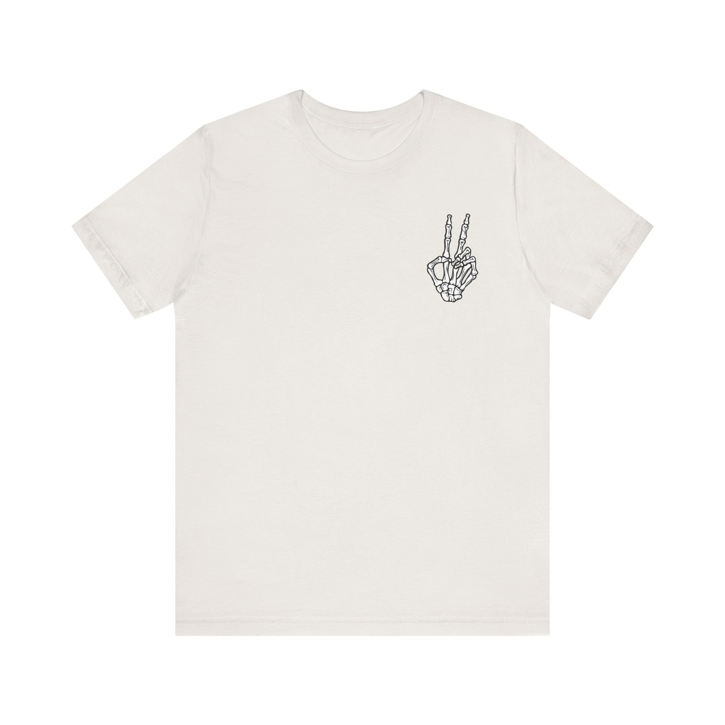 Have the Day You Deserve, Skeleton Peace Tee