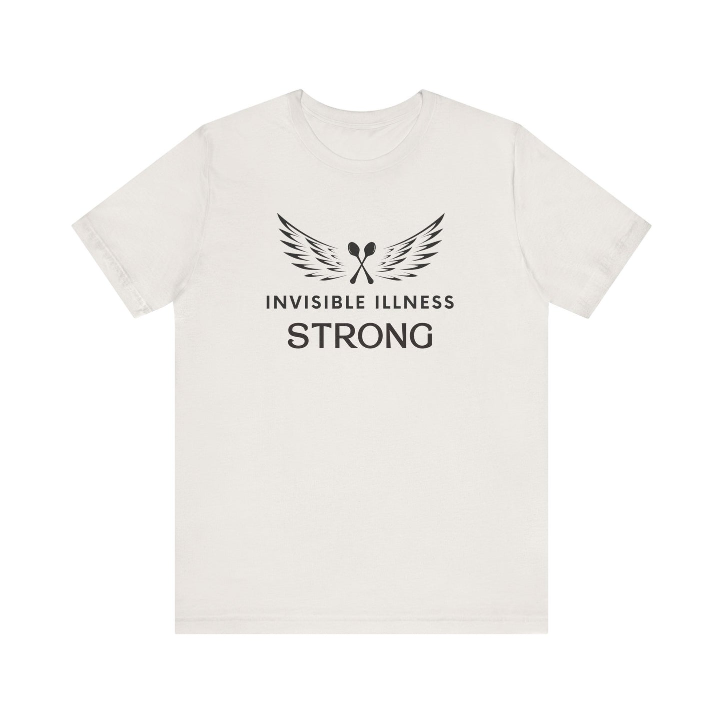 Invisible Illness Strong T-Shirt, Chronic Illness Warrior Shirt