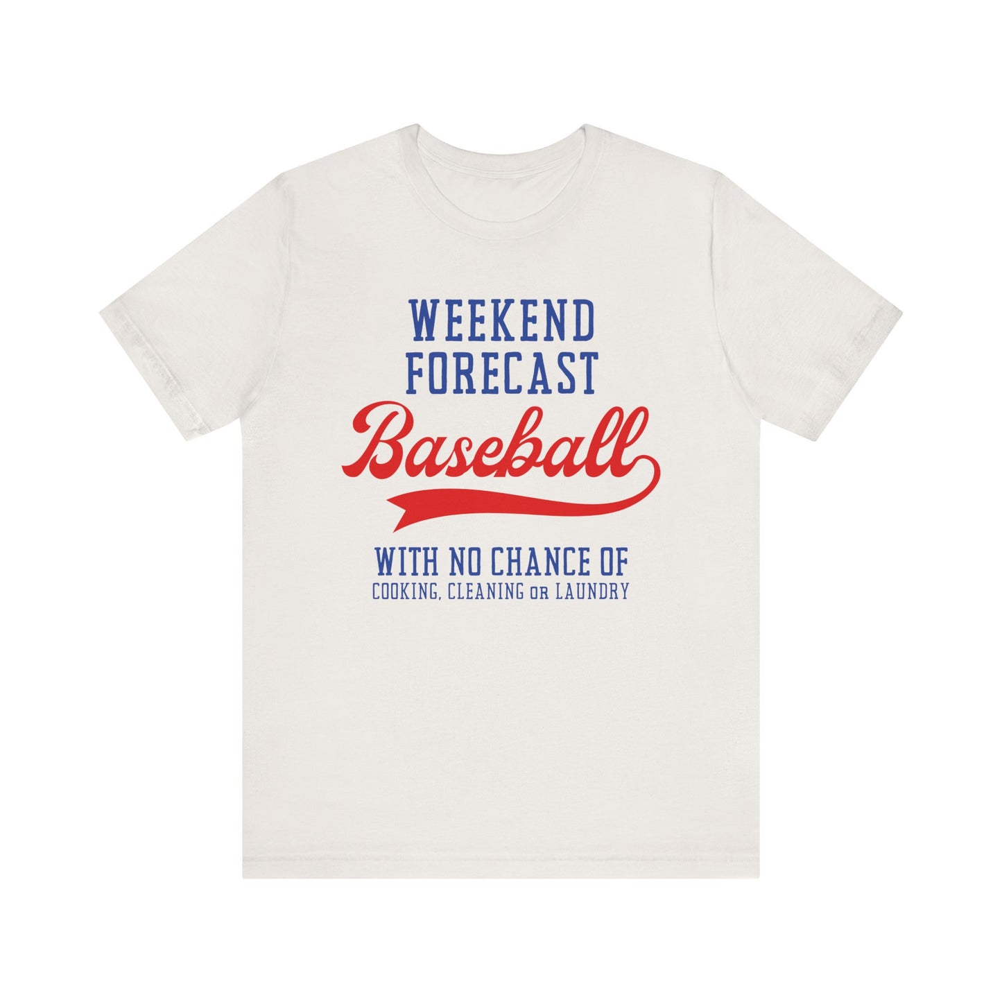 Fun Baseball Shirt, Weekend Forecast, BASEBALL - Unisex Tee