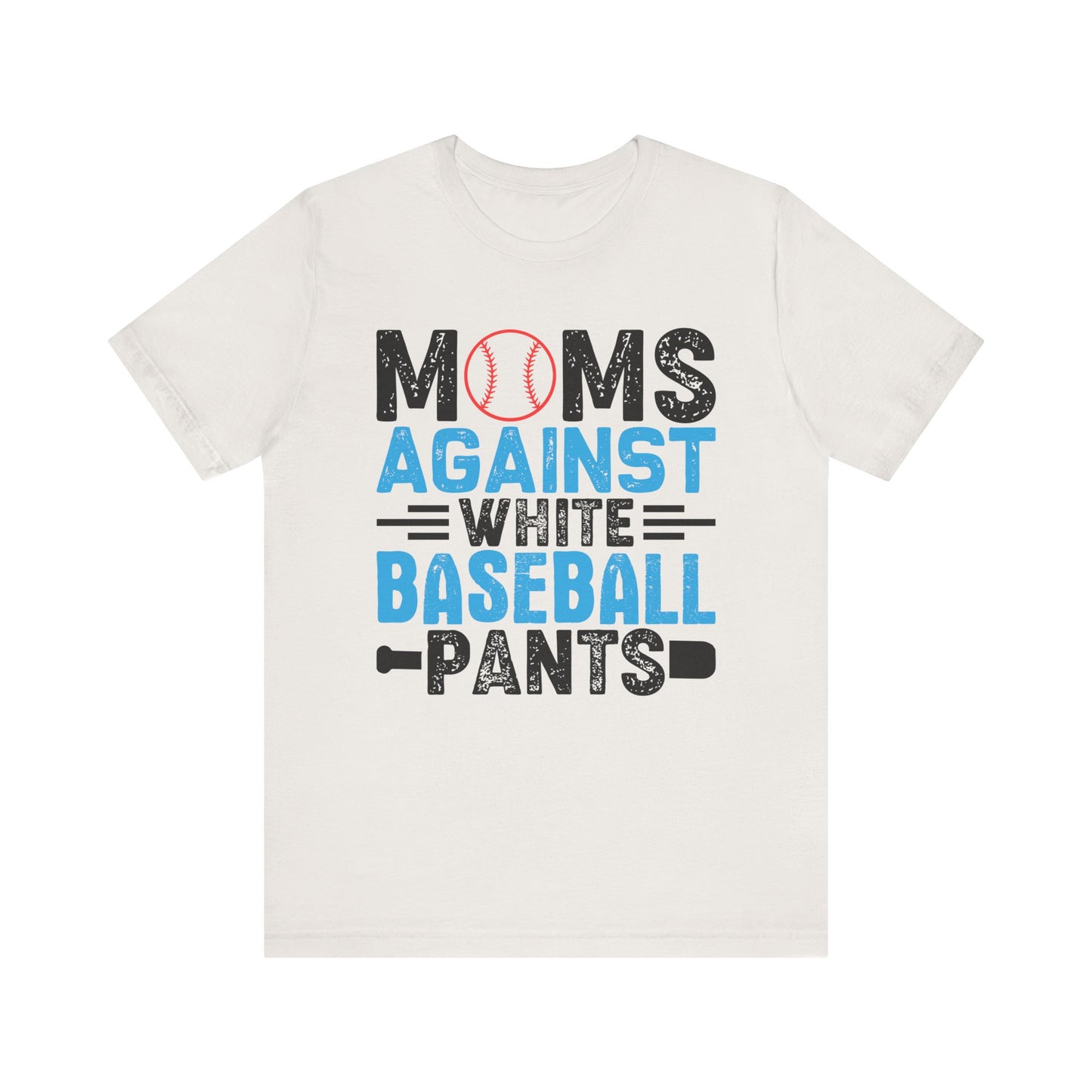 Baseball Mom Tee - Moms Against White Baseball Pants