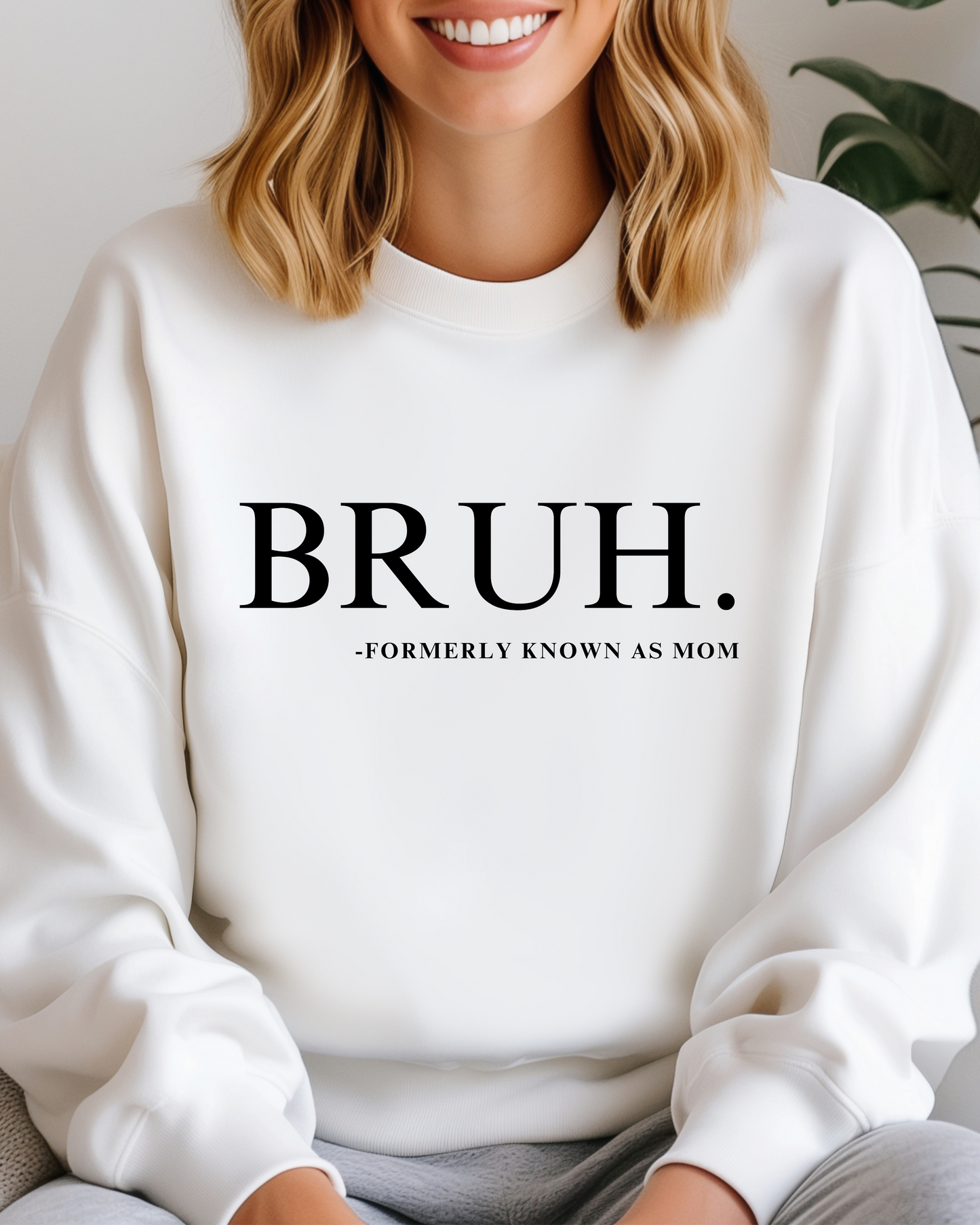 Funny Mom Shirt “BRUH”