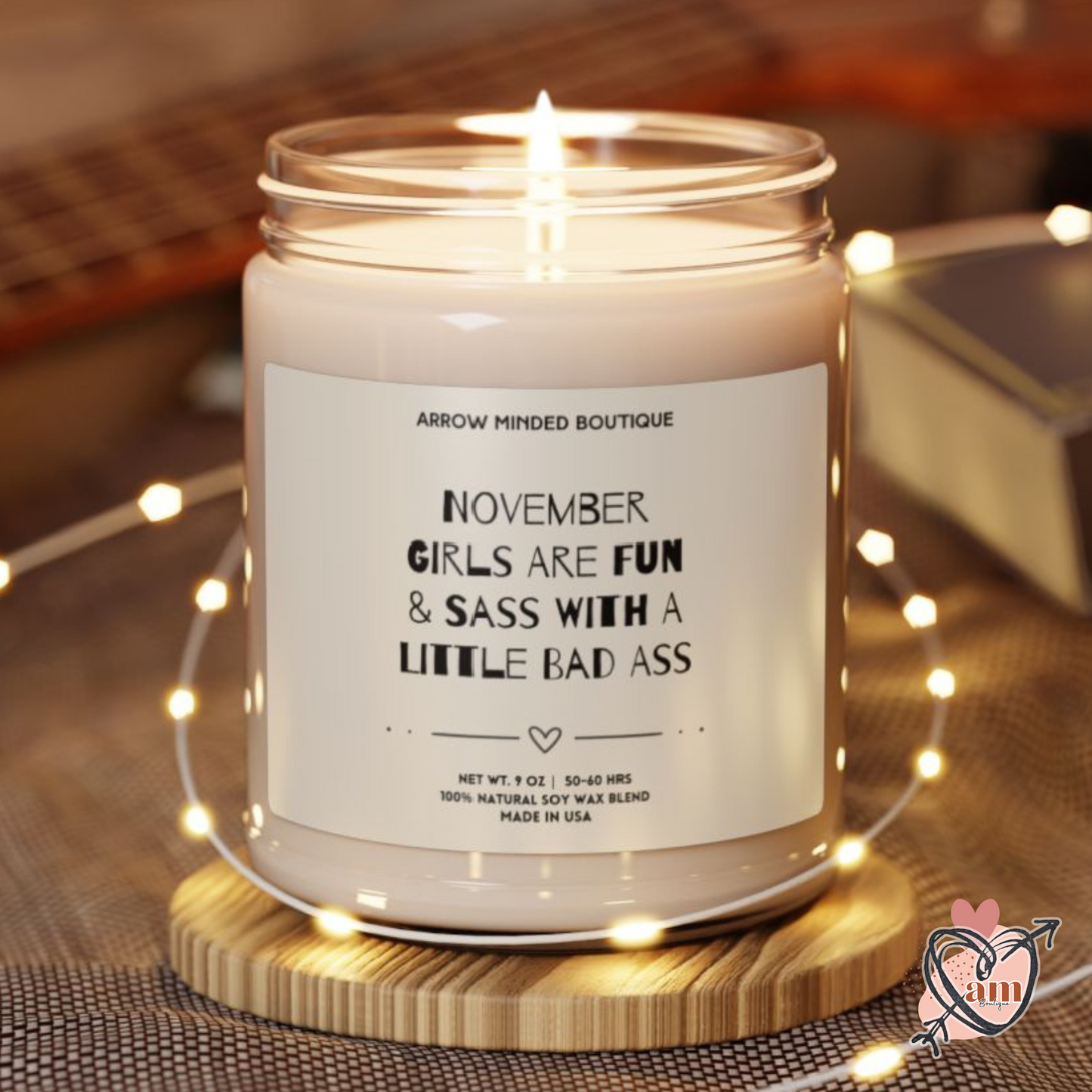 Candle, November Girls Are Fun Sass & A Little Bad Ass, Birthday Candle Gift
