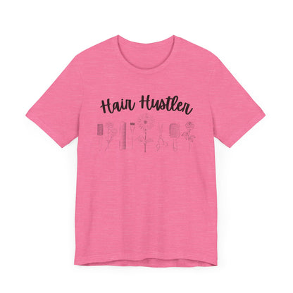 Hairstylist Hair Hustler Shirt