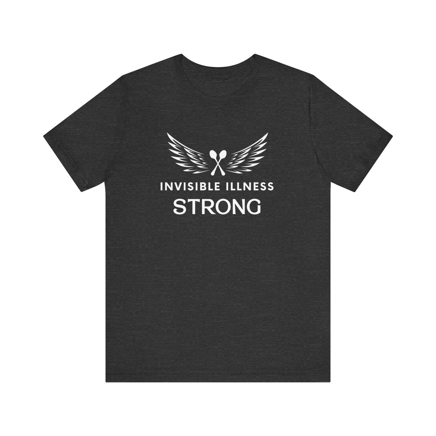 Invisible Illness Strong T-Shirt, Chronic Illness Warrior Shirt