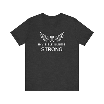 Invisible Illness Strong T-Shirt, Chronic Illness Warrior Shirt