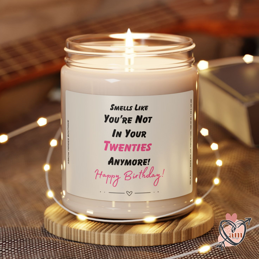 Candle - Funny Birthday "Smells Like You're Not In Your Twenties Anymore"