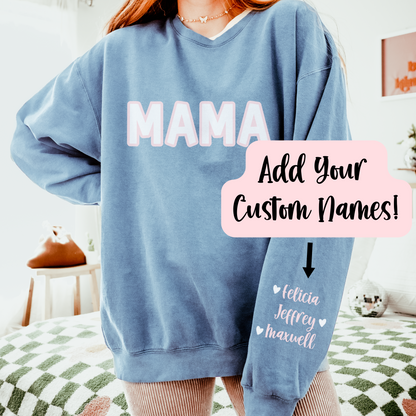 Custom Sleeve Mama Sweatshirt