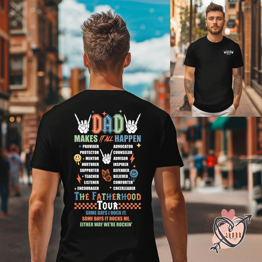 Fatherhood Tour T-Shirt - Dad Makes it All Happen