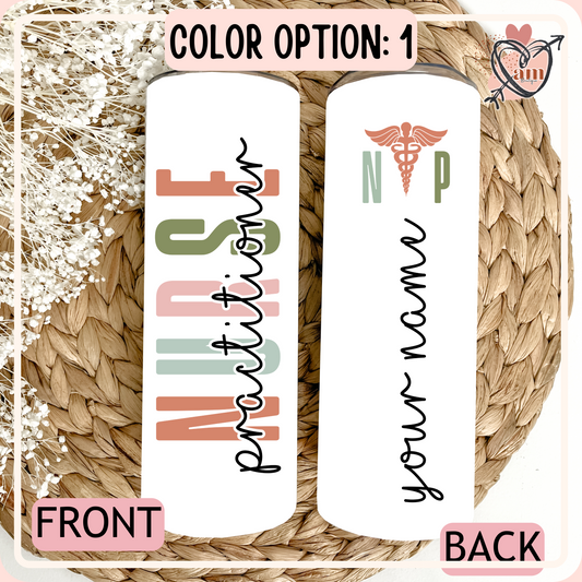 Custom Nurse Practitioner Personalized Drink Tumbler