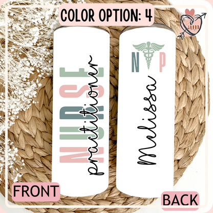 Custom Nurse Practitioner Personalized Drink Tumbler
