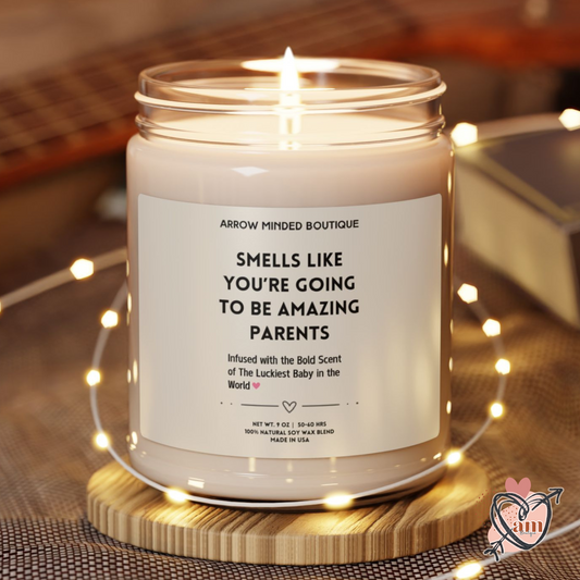 Candle "Smells Like You're Going to be Amazing Parents"