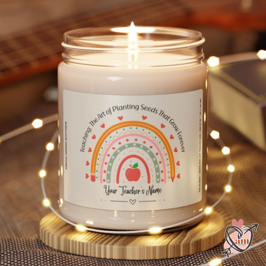 Custom Teacher Candle, Add Your Teacher's Name, "The Art of Planting Seeds"